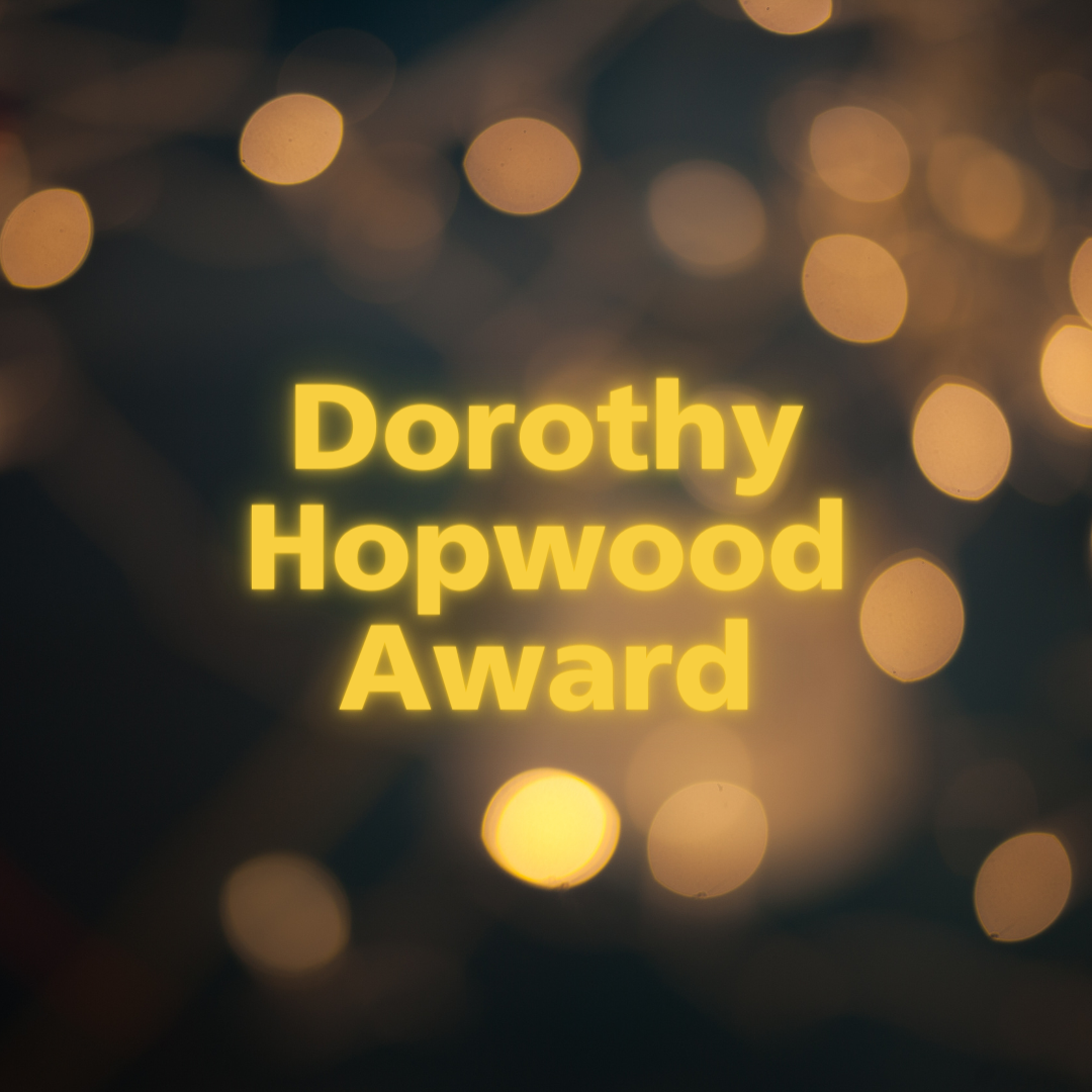 Dorothy Hopwood Award